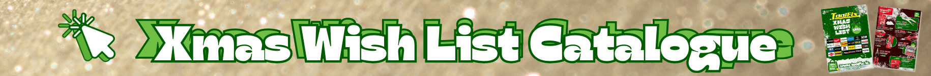 Browse Xmas Wish List Catalogue